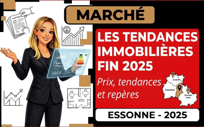Marché immobilier Essonne 2025 : prix au m², tendances et repères pour vendre
